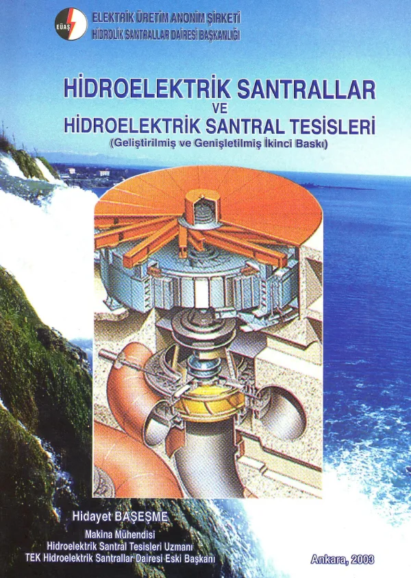 Hidroelektrik Santrallar ve Hidroelektrik Santral Tesisleri kitabının kapağı — Hidayet Başeşme, 2003